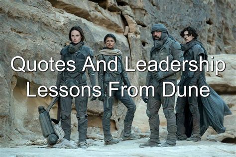 Quotes And Leadership Lessons From Dune 2021