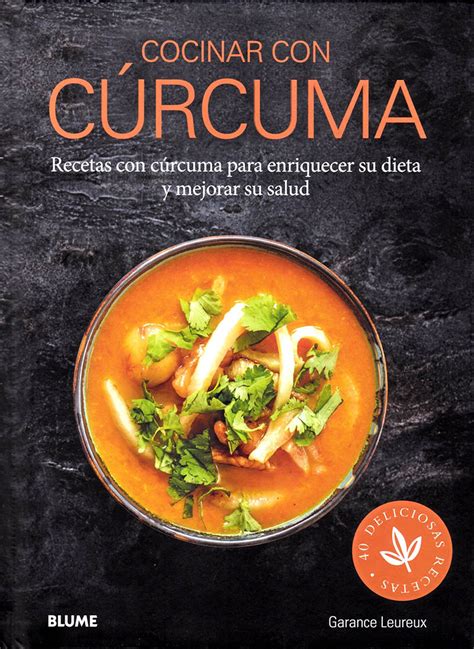 Las mejores recetas de cúrcuma para comidas saludables- CurcumaBio