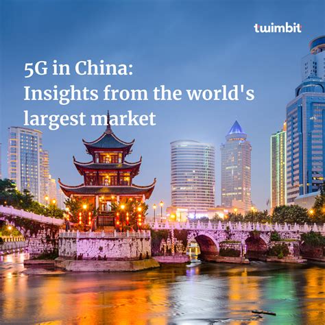 5G in China: Insights from the world's largest market - Twimbit