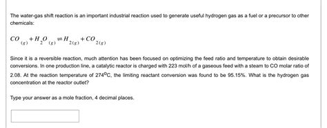 Solved The water-gas shift reaction is an important | Chegg.com