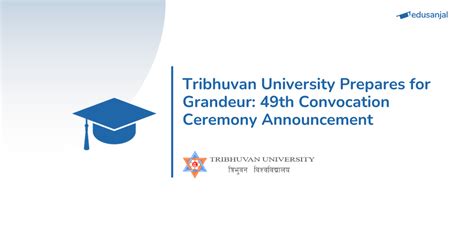 49th Convocation Ceremony Notice - Tribhuvan University - Edusanjal