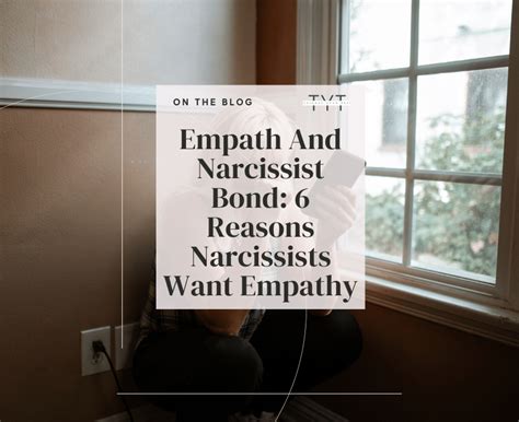 Empath And Narcissist Bond: 6 Reasons Narcissists Want Empathy - TYT