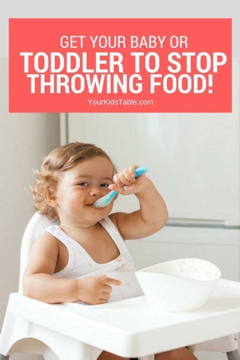 6 Easy Tips to Stop a Baby or Toddler Throwing Food at Meals! | Feeding toddlers, Toddler ...