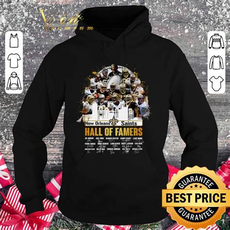 Funny New Orleans Saints Hall Of Famers Signatures shirt, hoodie ...