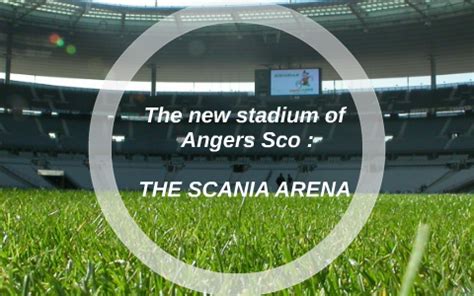 The new stadium of Angers Sco : by Akki Maxime on Prezi