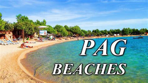 PAG BEACHES - TOP 10, CROATIA, KROATIEN, CHORWACJA | 4K - YouTube