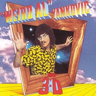 "Weird Al" Yankovic in 3-D - Wikipedia