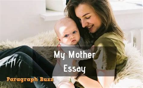 Essay on My Mother: 200, 300, 400, 500, 600 Words Essays