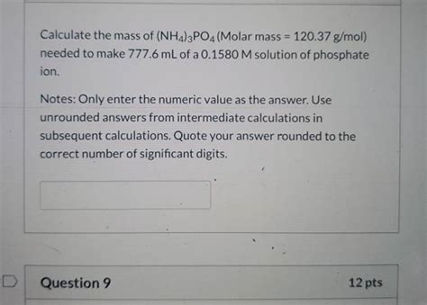 (Get Answer) - Calculate The Mass Of (NH4)3PO4(Molar Mass = 120.37 G ...