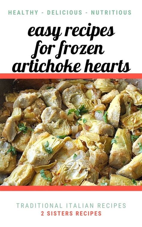 Easy Recipes for Frozen Artichoke Hearts - 2 Sisters Recipes by Anna and Liz