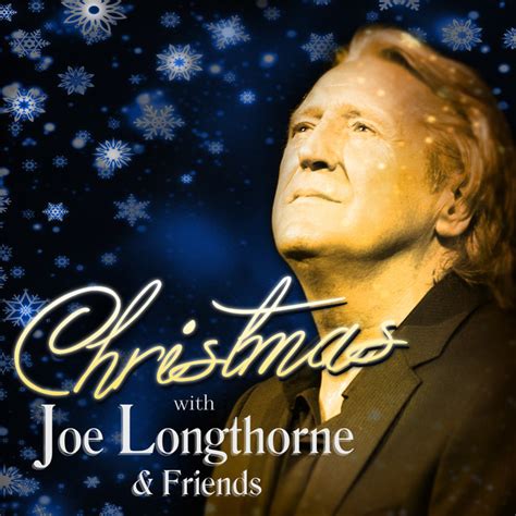 Christmas with Joe Longthorne & Friends Album by Joe Longthorne | Lyreka