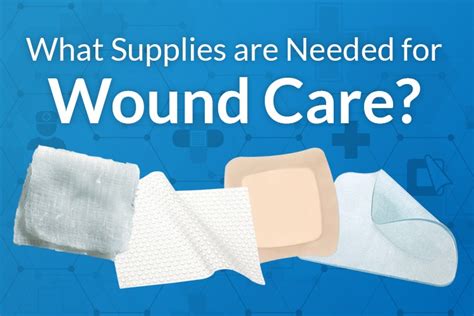 Wound Care Supplies for Advanced Wound Care—Home Care Delivered