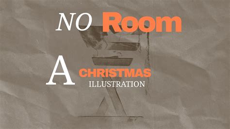 No Room: A Christmas Sermon Illustration – The Pastor's Workshop