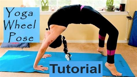 How To Do Yoga Wheel Pose For Beginners To Advance? - YouTube