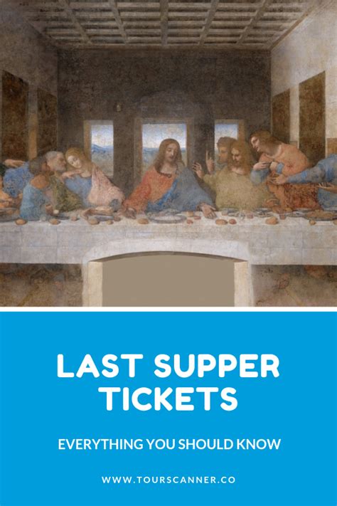 Last Supper Tickets Last Minute - It's not Sold Out! - TourScanner