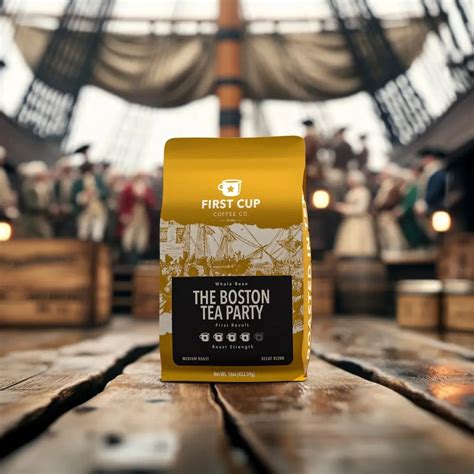 The Boston Tea Party – First Cup Coffee Co