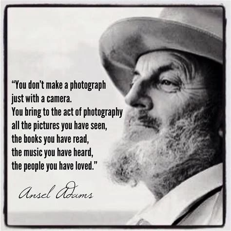 True words.....Ansel Adams...I love many of his monochrome photos | Quotes about photography ...