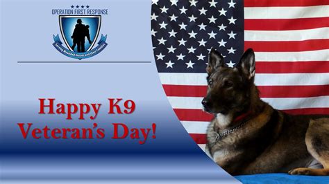 Happy K-9 Veterans Day – Operation First Response