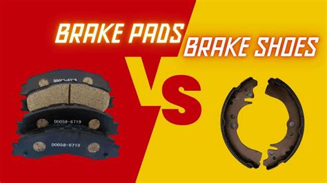 Brake Shoes vs Brake Pads: A Comprehensive Guide