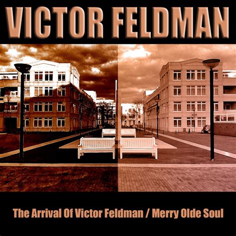 The Arrival of Victor Feldman / Merry Olde Soul - Album by Victor Feldman | Spotify