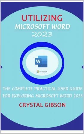 Download Utilizing Microsoft Word 2023 - The Complete Practical User ...