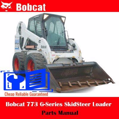 Bobcat 773 G-Series SkidSteer Loader Parts Manual