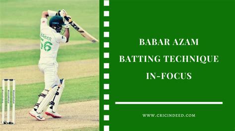 In-Focus: Babar Azam Batting Technique - CricIndeed