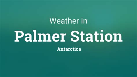 Weather for Palmer Station, Antarctica