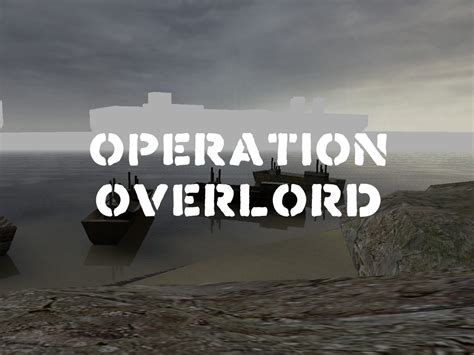 Operation Overlord file - ModDB