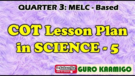 Cot Lesson Plan Grade 4 Science 2nd Quarter