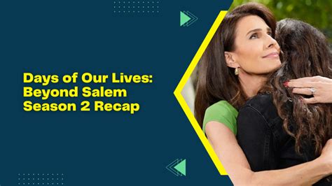 Days of Our Lives: Beyond Salem Season 2 Recap