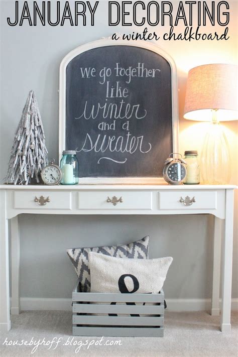 House by Hoff: January Decorating: A Winter Chalkboard + Showcasing Your Collections! | January ...