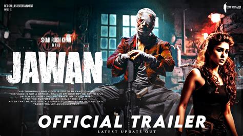 JAWAN Official trailer : Update | Shahrukh Khan | Nayanthara | Jawan ...