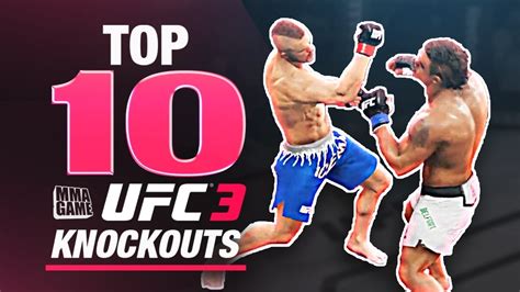 EA SPORTS UFC 3 - TOP 10 UFC 3 KNOCKOUTS - Community KO Video ep. 1 - YouTube