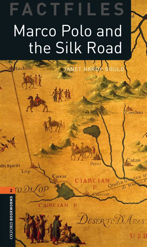 Marco Polo and the Silk Road – Oxford Graded Readers