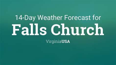 Falls Church, Virginia, USA 14 day weather forecast