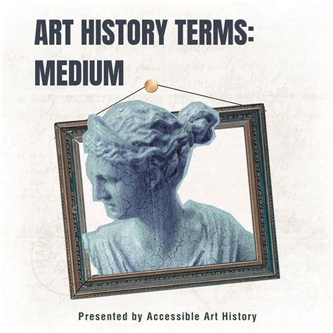 Art History Terms: Medium