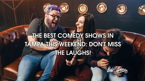 The Best Comedy Shows In Tampa This Weekend: Don't Miss The Laughs! - Sidesplitters