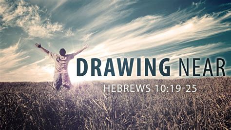 Drawing Near (Hebrews 10:19-25) - YouTube