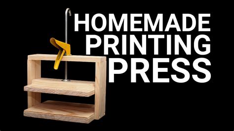 How To Make a Simple Printing Press