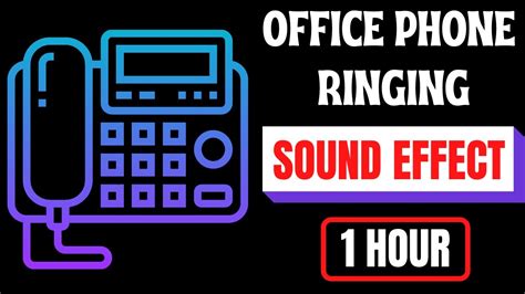 Office Phone Ringtone Sound Effect🎧 Office Phone Ringing Sound Effect🎧 (1 Hour) - YouTube