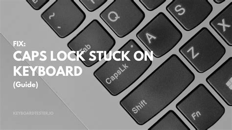 Caps Lock Stuck On Keyboard? Do This (Guide) - KeyboardTester.io