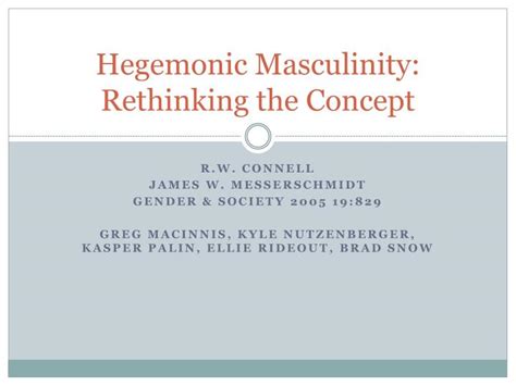 PPT - Hegemonic Masculinity: Rethinking the Concept PowerPoint Presentation - ID:2123330