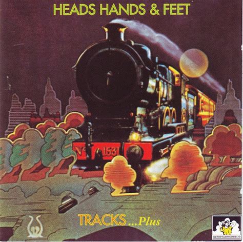 Heads, Hands & Feet ~ 1971 ~ Tracks - Oldish Psych and Prog