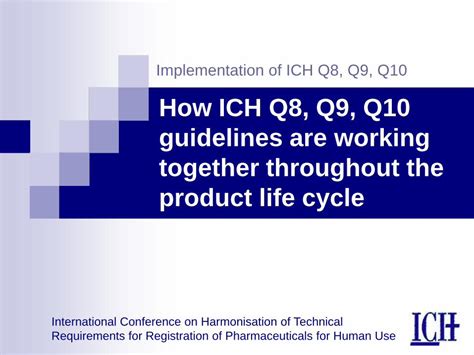 (PDF) How ICH Q8, Q9, Q10 guidelines are working together ... Quality Implementation Working ...