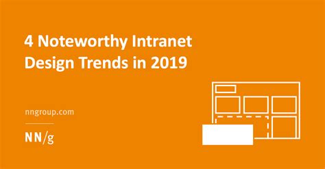 4 Noteworthy Intranet Design Trends in 2019