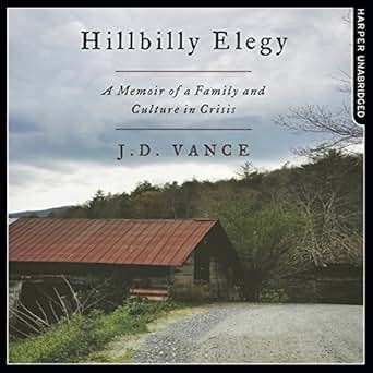 Hillbilly Elegy: A Memoir of a Family and Culture in Crisis (Audio ...