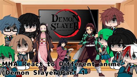 MHA React to Different Anime’s(Demon Slayer) Part 1(read pinned comment ...