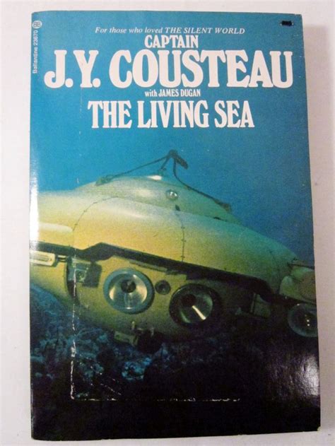 The Living Sea by Jacques Yves Cousteau 1973 softcover | Jacques cousteau, Book publishing, Book ...