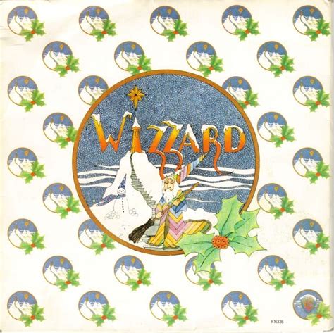 Wizzard released “I Wish It Could Be Christmas Everyday” in the U.K in late 1973. CLICK TO SEE ...